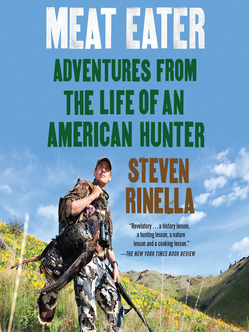 Title details for Meat Eater by Steven Rinella - Available